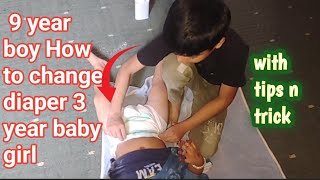 9 Year Boy how to change daiper 3 year baby girl with tips n trick.