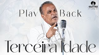 Júlio César - Terceira idade #TronoBranco (Playback com letra)