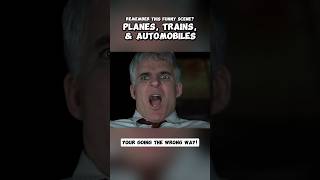 THE WRONG WAY Scene From PLANES, TRAINS, and AUTOMOBILES #shorts #movie #movieclips #fyp