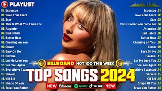 Taylor Swift, Sabrina Carpenter, Bruno Mars, The Weeknd, Ed Sheeran 🔥 Popular Songs 2024