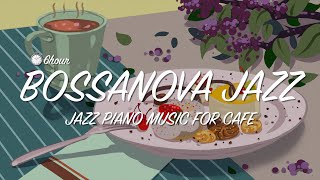 🥤 카페에서 듣기 좋은 포근한 보사노바 재즈 음악 l 카페음악, 매장음악, 라운지음악 l Jazz Piano Music