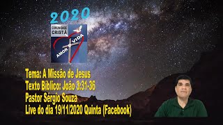 Live: A Missão de Jesus – João 3:31-36 - Pr. Sérgio