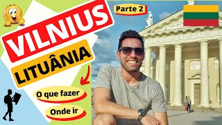 Onde Ir em Vilnius - LITUÂNIA - Lugares | O que fazer | Guia Completo - Parte 2