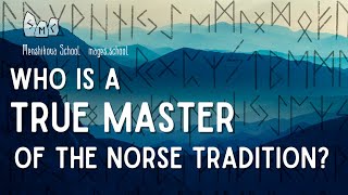 How To Recognize A True Master Of Norse Tradition