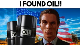 Patrick Bateman finds OIL in the desert...