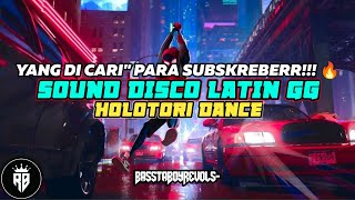 DISCO LATIN GG!! 🔥 Holotori Dance [Revan Beat Remix] Terbaru 2024