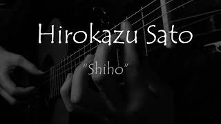 Hirokazu Sato - "Shiho"