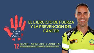 DANI MERCADO - #JXEC24 - 12. EL EJERCICIO DE FUERZA Y LA PREVENCIÓN DEL CÁNCER.