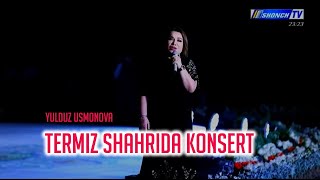 Yulduz Usmonova -Termiz shahrida (Konsert)#2024