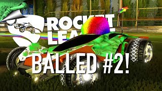 Balled #2! - Rocket League