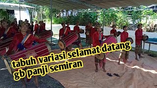 TABUH VARIASI SELAMAT DATANG GB PANJI SEMIRANG