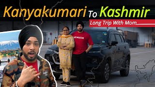 KANYAKUMARI TO KASHMIR LONGEST JOURNEY WITH MY MOM | EP-1 | KARANSHAHJI