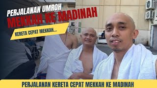 PERJALANAN IBADAH KE MEKKAH AL MUKAROMAH