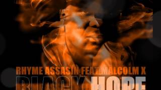 Rhyme Assassin feat Malcom X - Black Hope