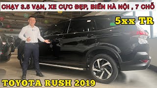 ✅ Bán Toyota Rush 2019 chạy 3,5 vạn| Xe 7 chỗ cực đẹp, màu đen chính chủ Hà Nội| Chỉ hơn 500 TR