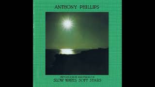 Anthony Phillips - Private Parts & Pieces VII  Slow Waves, Soft Stars