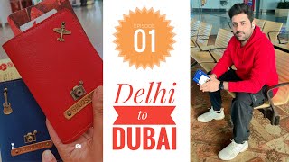 Dubai 2.0 - Episode 01 : Delhi to Dubai | Visa On Arrival | First International Trip of 2023