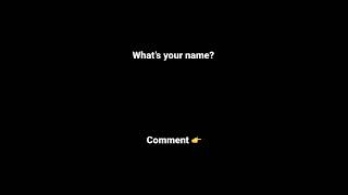 Comment your name.