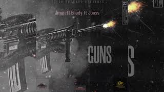 JMAN ft BRADY ft JBOSS GUNS (Official Audio) prod by bandy beats#basically #G8record #1empire