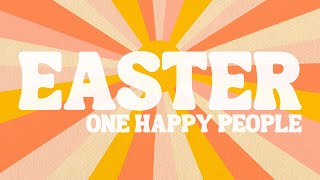 ONE HAPPY PEOPLE || Easter at WSFC