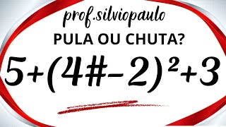 5+(4#-2)²+3 = ❓