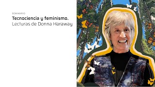 Marco Chivalán y Emma Song | Tecnociencia y feminismo. Lecturas de Donna Haraway | E06