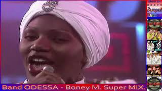 Band ODESSA   Boney M   Super MIX