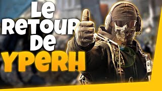 LE RETOUR DE YPERH !