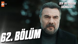 Ben Bu Cihana Sığmazam 62. Bölüm @atvturkiye