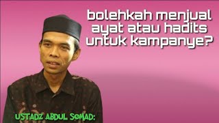 bolehkah menjual ayat Alquran untuk kepentingan kampanye? #ustadz#abdulsomad