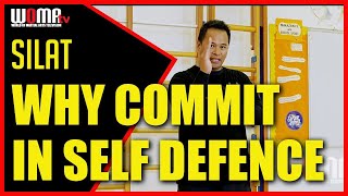 WHY COMMIT In SELF DEFENCE Against Blade SILAT