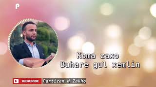 Koma zaxo buhare bistan xemlin