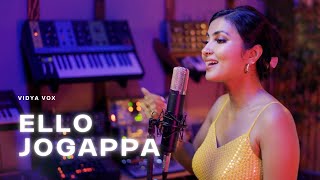 Vidya Vox - Ello Jogappa