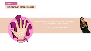 Cuidado de la Piel en el Paciente Oncológico: Prevención, Protección #JuntosXElCáncerDeMama