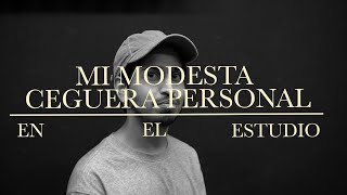 Niños Del Cerro - Mi Modesta Ceguera Personal (En El Estudio)