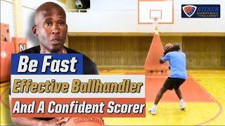 How To Be An Effective Ballhandler And Scorer On The Basketball Court