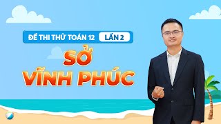 Chữa đề thi thử Sở Vĩnh Phúc lần 2