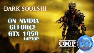 Dark Souls III on NVIDIA GeForce GTX 1050 (Laptop)