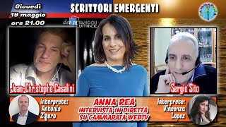 SCRITTORI EMERGENTI - Jean-Christophe Casalini e Sergio Sito intervistati dalla Conduttrice Anna Rea