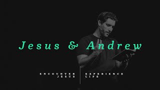 Jesus & Andrew