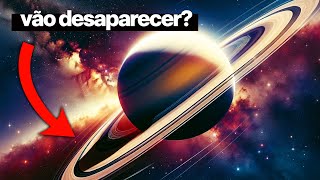 CHOCANTE: ANÉIS DE SATURNO VÃO DESAPARECER