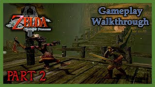 The Legend of Zelda: Twilight Princess | Gameplay Walkthrough - Part 2