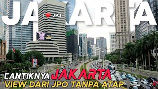 JPO VIRAL TANPA ATAP | PEMANDANGAN JAKARTA NAN INDAH | SPOT INSTAGRAMABLE DI JL. JENDERAL SUDIRMAN