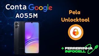 CONTA GOOGLE A055M VIA UNLOCKTOOL