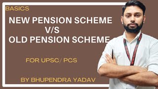 old pension scheme and new pension scheme detail analysis with questions #upsc #currentaffairs #ias