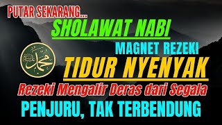 SHOLAWAT JIBRIL PENARIK REZEKI SEBELUM TIDUR, Sholawat Nabi Muhammad SAW Merdu Terbaru