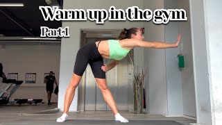 1 Part | Warm up the whole body before training in the gym