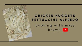 The Best Chicken Nuggets Fettuccine Alfredo!❗