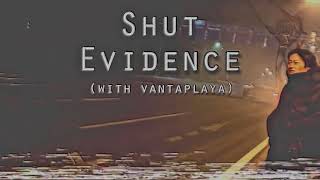 vantaplaya x HEYZXNPLAYA - Shut Evidence