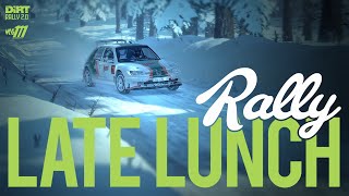 DIRT Rally 2.0 - LATE LUNCH RALLY